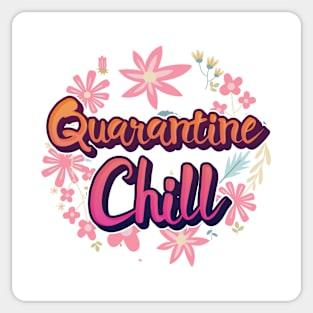 QUARANTINE CHILL Sticker